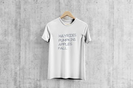 Hayrides. Pumpkins. Apples. Fall. - T-Shirt