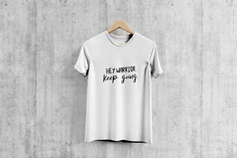 Hey Warrior Keep Going Svg - T-Shirt